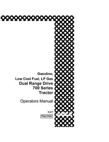 Operator’s Manual-Case IH Tractor 700 Series Wheel Tractors – Gasoline Low Cost Fuel LP gas 9-411