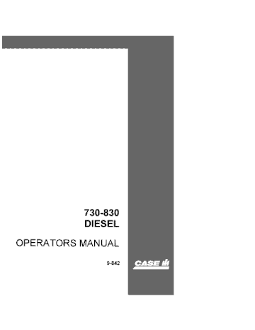 Operator’s Manual-Case IH Tractor 730 830 Series Diesel Wheel Tractor Dual Range Drive 9-842