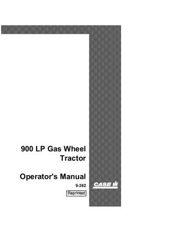 Operator’s Manual-Case IH Tractor 900 LP Gas Wheel 9-382