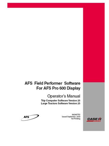 Case IH Tractor AFS Field Performer Software Manual for Large Operator’s Manual 84246752