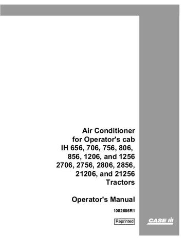 Operator’s Manual-Case IH Tractor Air Conditioner For Operator`s Cab – IH 656 706 756 806 856 1206 1256 2706 1082686R1