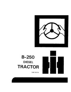 PDF Case IH B-250 Diesel Tractor Operator’s Manual 1026140R6