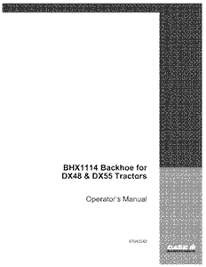 Operator’s Manual-Case IH Tractor BHX1114 Backhoe for DX48 & DX55 87042343