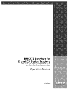 Operator’s Manual-Case IH Tractor BHX172 Backhoe for D & DX Srs Tractor 87042340