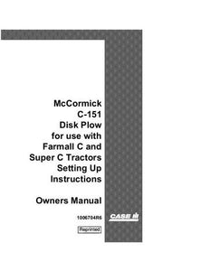 Operator’s Manual-Case IH Tractor C-151 C151 Disk For Farmall C & Super C -McCormick 1006704R6 Case IH Tractor C-15