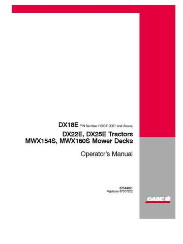 Operator’s Manual-Case IH Tractor DX18E DX22E DX25E Compact Tractor & MWX154S MWX160S Mower Decks 8754469