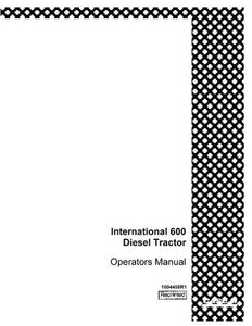 Operator’s Manual-Case IH Tractor 600 Diesel  1004458R1