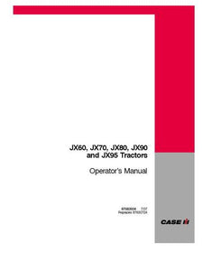 Operator’s Manual-Case IH Tractor JX60 JX70 JX80 JX90 JX95 Suspended Pedals 87683934