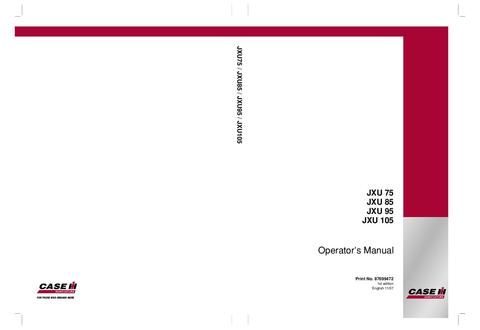 Operator’s Manual-Case IH Tractor JXU 75 JXU 85 JXU 95 JXU 105 87699472