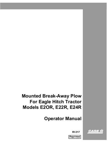 Operator’s Manual-Case IH Tractor Mounted Break-Away Plow E2OR E22R E24R RI 217