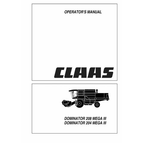 Operator's Manual - Claas Dominator 208 Mega III, Dominator 204 Mega III Combine Harvester Download