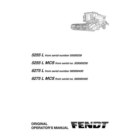 Operator's Manual - Fendt 5255 L, 6275 L combine Harvester
