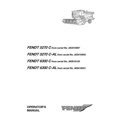 Operator's Manual - Fendt 5270 C, 6300 C Combine Harvester