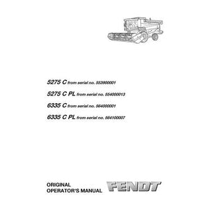 Operator's Manual - Fendt 5275 C, 6335 C Combine Harvester