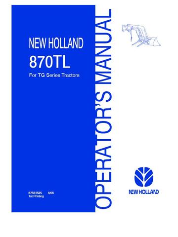 Operator's Manual - New Holland 870TL Loader (for TG Series Tractors) 87561525
