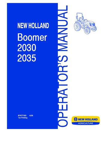 Operator's Manual - New Holland Boomer 2030 2035 Tractor 87477103