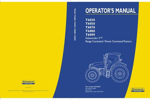 Operator's Manual - New Holland T6030 T6050 T6070 T6080 T6090 Sidewinder II Range Command / Power Command Tractor 84476094