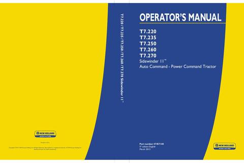 Operator's Manual - New Holland T7.220 T7.235 T7.250 T7.260 T7.270 Sidewinder II Auto Command Power Command Tractor 47457140