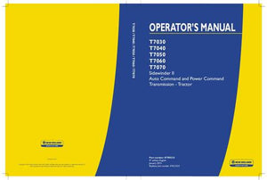 Operator's Manual - New Holland T7030 T7040 T7050 T7060 T7070 Sidewinder II Auto Command and Power Command Transmission Tractor 47789316