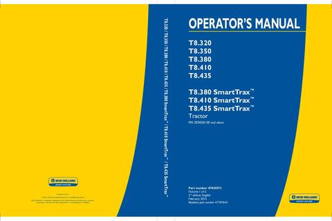 Operator's Manual - New Holland T8.320 T8.350 T8.380 T8.410 T8.435 T8.380 SmartTrax T8.410 SmartTrax T8.435 SmartTrax Tractor 47824573