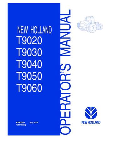 Operator's Manual - New Holland T9020 T9030 T9040 T9050 T9060 Tractor 87562886