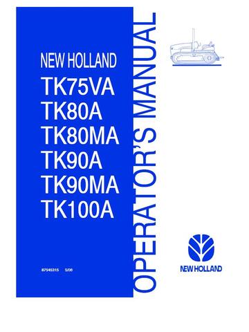 Operator's Manual - New Holland TK75VA TK80A TK80MA TK90A TK90MA TK100A Tractor 87545315
