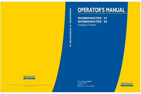 Operator's Manual - New Holland Workmaster 35 Workmaster 40 Compact Tractor 47708977