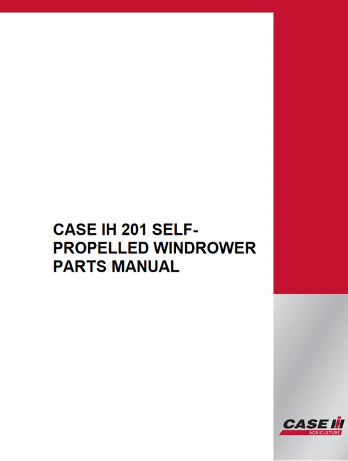 PARTS MANUAL - CASE IH 201 SELF-PROPELLED WINDROWER DOWNLOAD