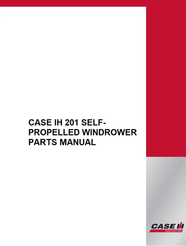 PARTS MANUAL - CASE IH 201 SELF-PROPELLED WINDROWER DOWNLOAD