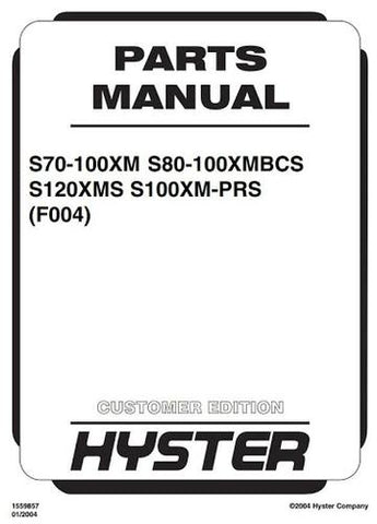 Parts List Manual - Hyster S70-100XM, S80-100XM-BCS, S120XMS, S100XM-PRS USA Forklift Truck F004 Series 