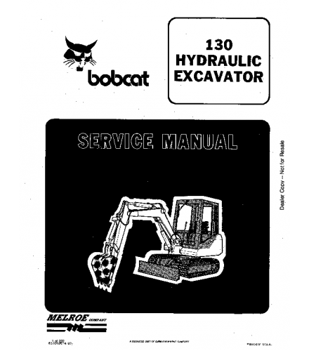 SERVICE MANUAL - BOBCAT 130 HYDRAULIC EXCAVATOR