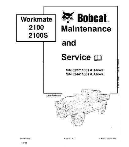 SERVICE MANUAL - BOBCAT 2100, 2100S WORKMATE UTILITY VEHICLE 522711001 & ABOVE, 524411001 & ABOVE