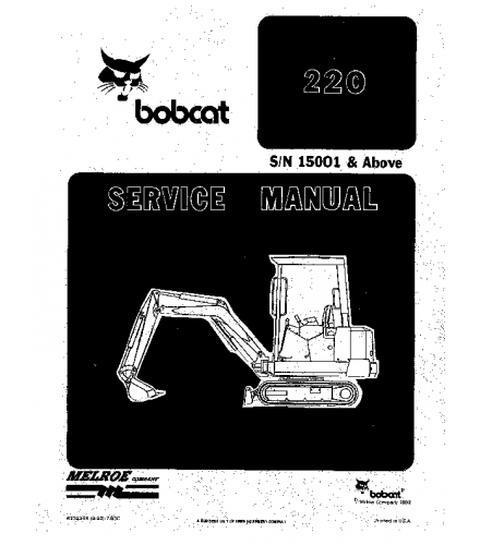 SERVICE MANUAL - BOBCAT 220 HYDRAULIC EXCAVATOR 15001 & ABOVE