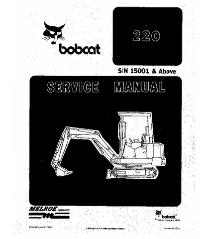 SERVICE MANUAL - BOBCAT 220 HYDRAULIC EXCAVATOR 15001 & ABOVE