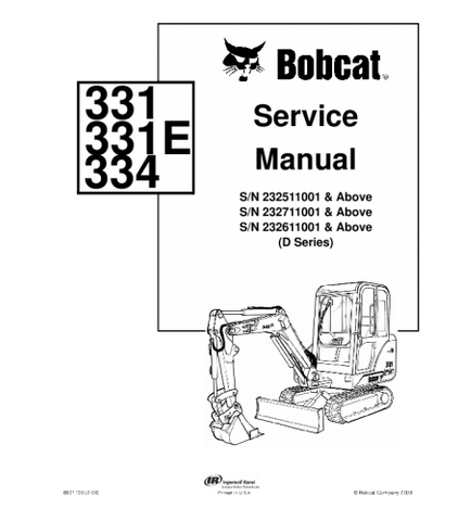 SERVICE MANUAL - BOBCAT 331, 331E, 334 EXCAVATOR 232511001 & ABOVE