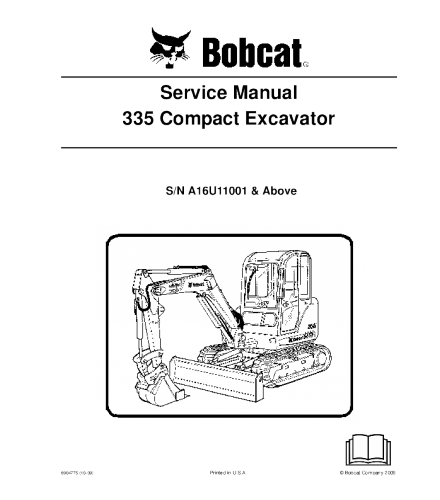 SERVICE MANUAL - BOBCAT 335 COMPACT EXCAVATOR A16U11001 & ABOVE