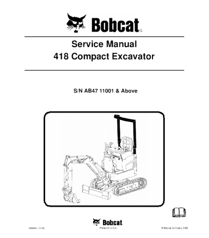 SERVICE MANUAL - BOBCAT 418 COMPACT EXCAVATOR