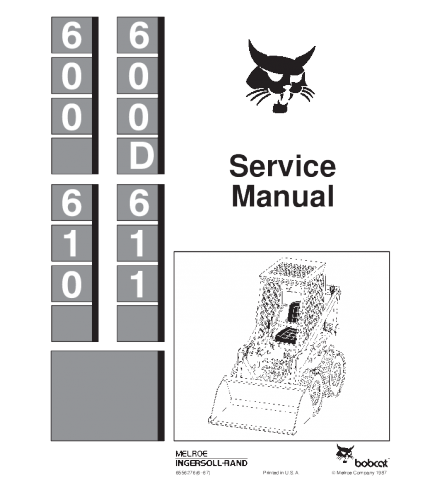 SERVICE MANUAL - BOBCAT 600, 600D, 610, 611 SKID STEER LOADER 