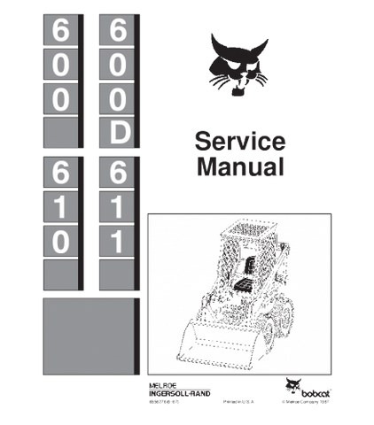 SERVICE MANUAL - BOBCAT 600, 600D, 610, 611 SKID STEER LOADER 