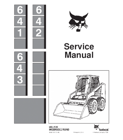 SERVICE MANUAL - BOBCAT 641, 642, 643 SKID STEER LOADER 