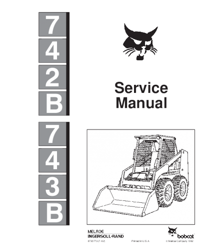 SERVICE MANUAL - BOBCAT 742B, 743B SKID STEER LOADER .