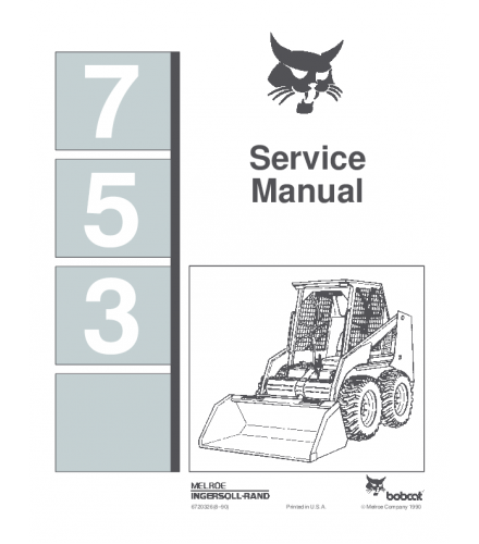 SERVICE MANUAL - BOBCAT 753 SKID STEER LOADER DOWNLOAD 