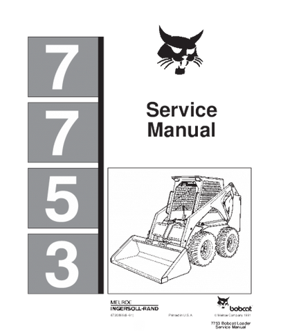 SERVICE MANUAL - BOBCAT 7753 SKID STEER LOADER DOWNLOAD