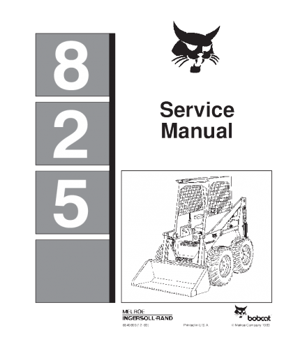 SERVICE MANUAL - BOBCAT 825 SKID STEER LOADER 