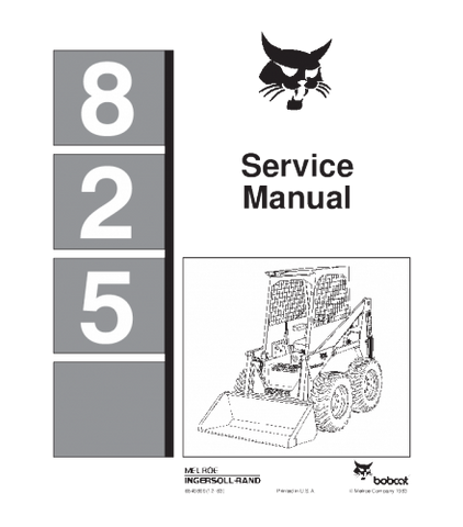 SERVICE MANUAL - BOBCAT 825 SKID STEER LOADER 