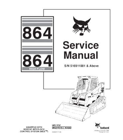 SERVICE MANUAL - BOBCAT 864 SKID STEER LOADER 516911001 & ABOVE