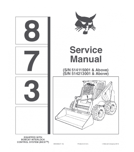 SERVICE MANUAL - BOBCAT 873 SKID STEER LOADER 514115001 & ABOVE, 514213001 & ABOVE