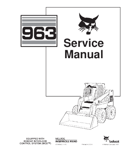 SERVICE MANUAL - BOBCAT 963 SKID STEER LOADER 