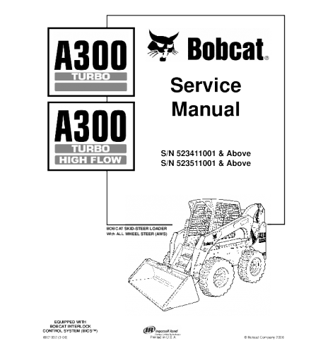 SERVICE MANUAL - BOBCAT A300 TURBO SKID STEER LOADER 523411001 & ABOVE, 523511001 & ABOVE