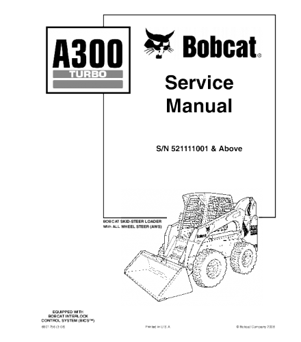 SERVICE MANUAL - BOBCAT A300 TURBO SKID STEER LOADER DOWNLOAD